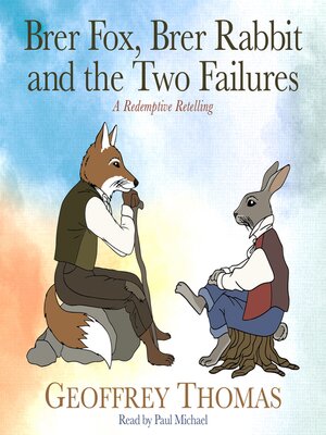 cover image of Brer Fox, Brer Rabbit and the Two Failures